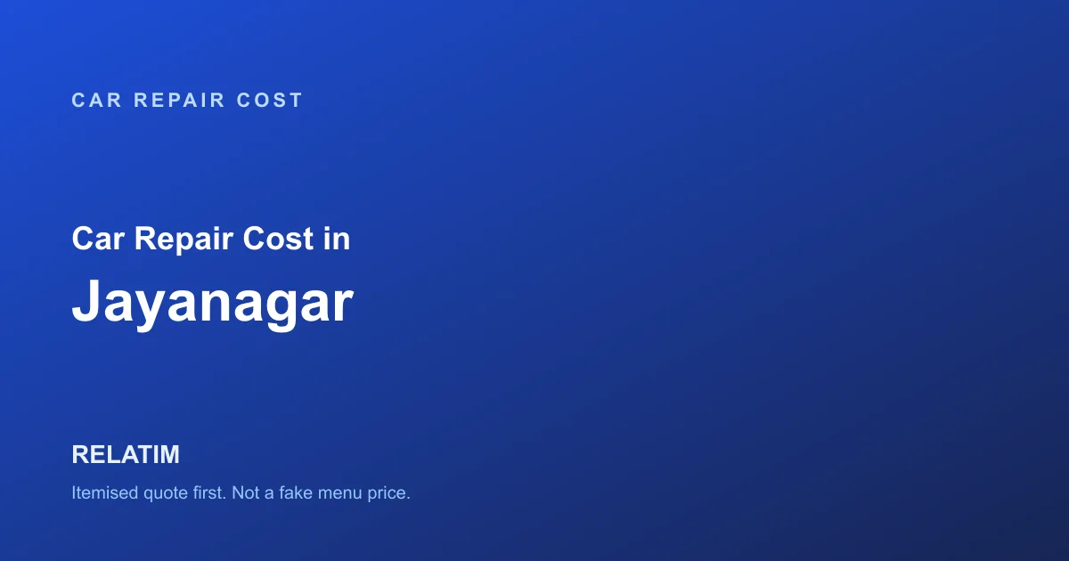 Car Repair Cost in Jayanagar, Bangalore